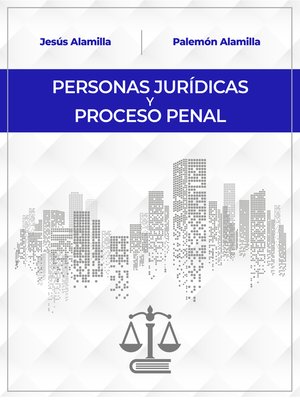 cover image of PERSONAS JURÍDICAS Y PROCESO PENAL